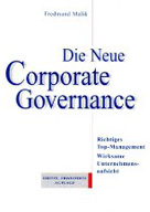 Fredmund Malik: Die neue Corporate Governance